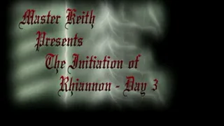 Rhiannon's initiation - Day 3