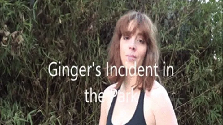 Ginger's Outdoor Mesmerizing Incident