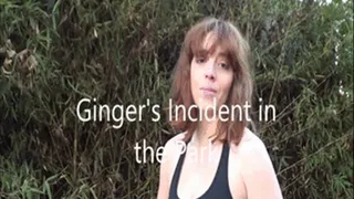 Ginger's Outdoor Mesmerizing Incident