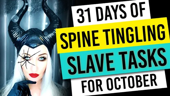 31 Days of SPINE TINGLING slave tasks for October