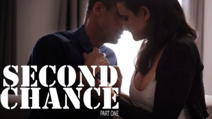 Second Chance pt 1