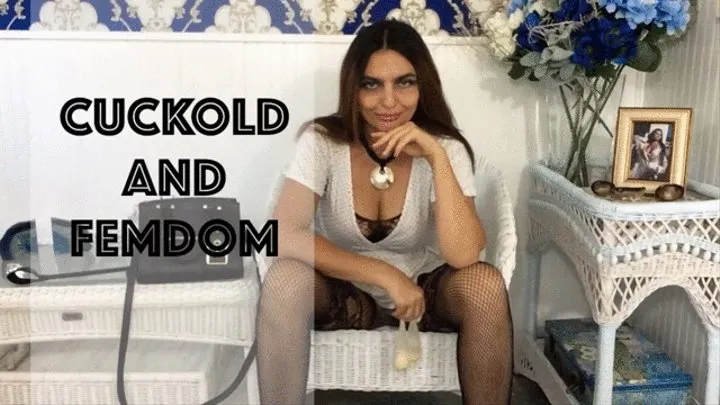 CUCKOLD AND FEMDOM