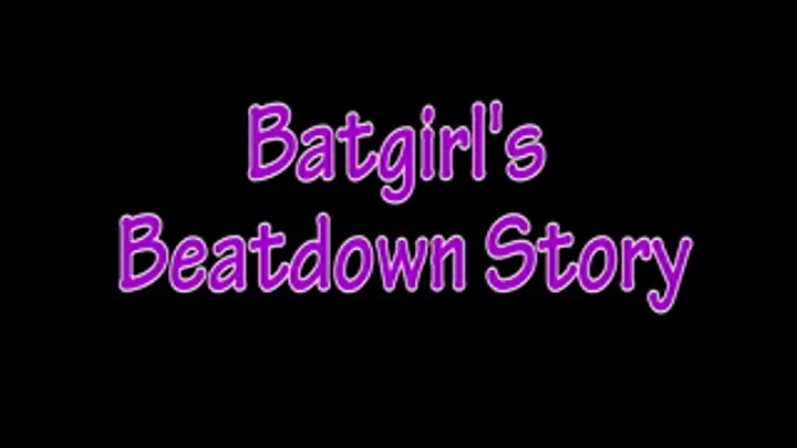 Batgirl's Beatdown Story