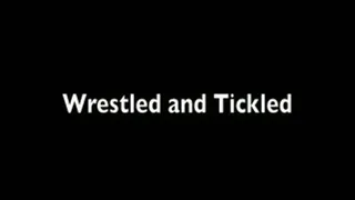Wrestled and Tickled into Submission