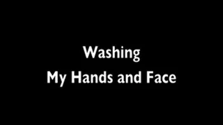 Washing My Hands and Face (LONG NAILS)