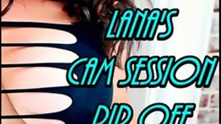 Lana's Cam Session RipOff