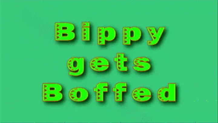 Bippy gets Boffed