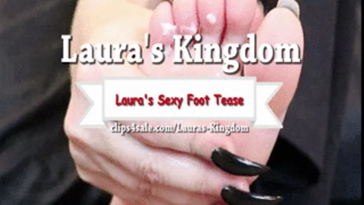 Laura's Sexy Foot Tease!