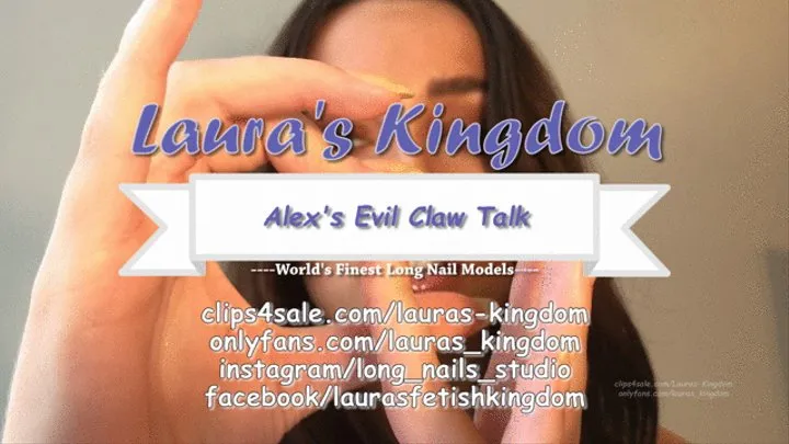 Alexandra's Evil Claw Talk