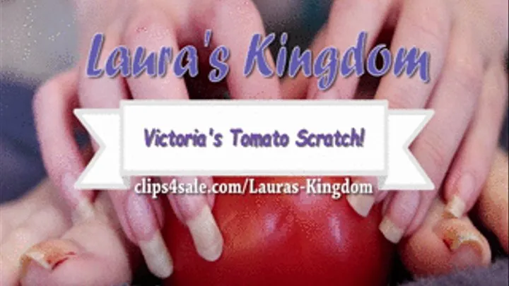 Victoria's Sexy Tomato Scratch!