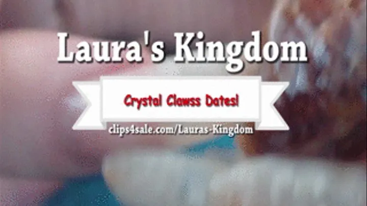 Crystal Clawss Dates!