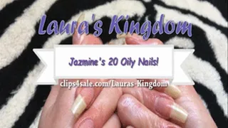 Jazmine's 20 Oily Nails!