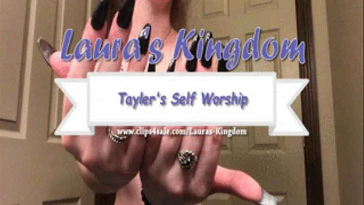 Tayler's Self Worship