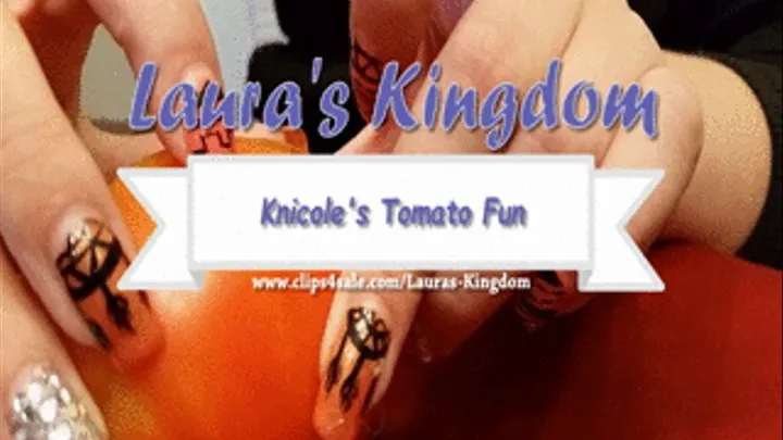 KNicole Tomato Fun!!