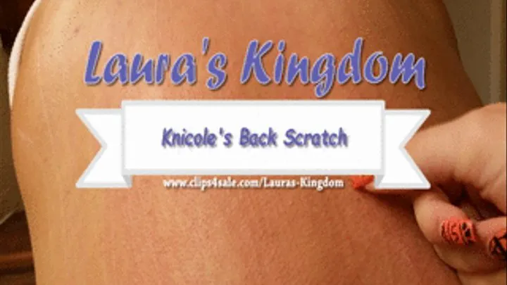 KNicole's Back Scratch!!