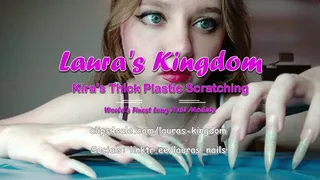 Kira's Thick Plastic Scratching
