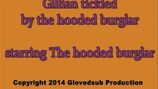 Gillian tickled by the hooded burglar
