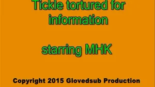 Tickle tormented for information