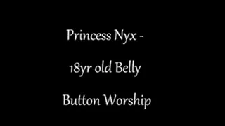 Princess Nyx - 18yr Old Belly Button Worship