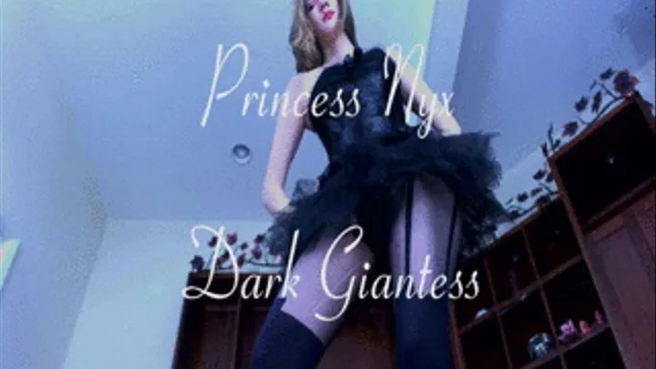 Princess Nyx - Dark Giantess