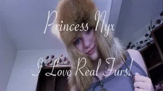 Princess Nyx - I love Real Furs!