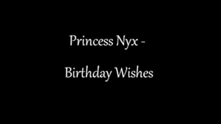 Princess Nyx - Birthday Wishes