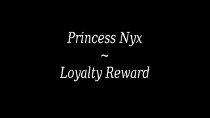 Princess Nyx - Loyalty Worship