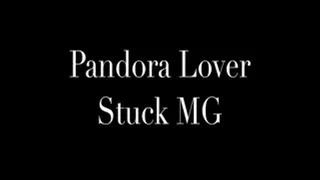 Pandora Stuck MG Lover