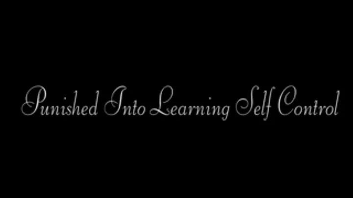 Punished Into Learning Self Control