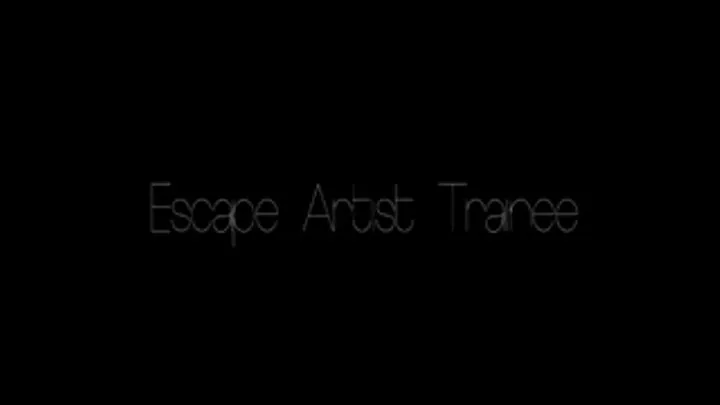 Escape Artist Trainee Pt3