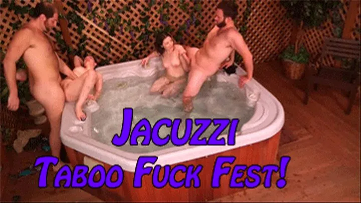 Jacuzzi Taboo Fuck Fest