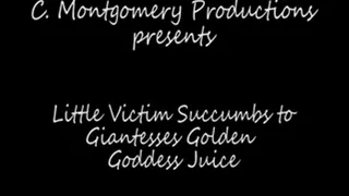 Little Victim Succumbs to Giantesses Golden Goddess Juice