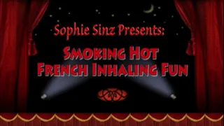 Smoking Hot French Inhaling Fun 3.31.16