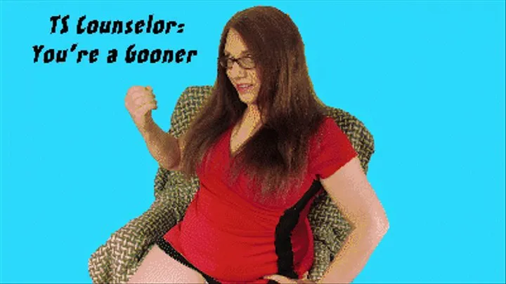 TS Counselor: You're a Gooner