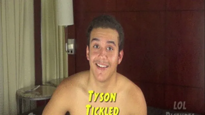 Tyson tickled FULL CLIP