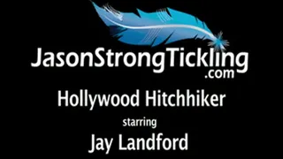 Hollywood Hitchhiker starring Jay Landford