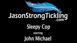 Tired Cop starring John Michael