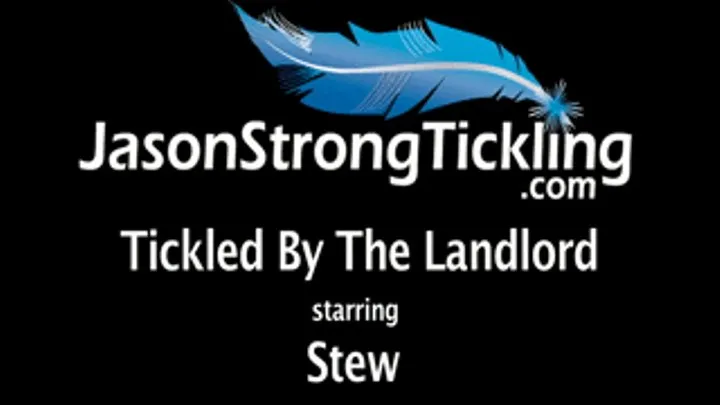 Tickled By The Landlord starring Stew