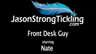 Front Desk Guy starring Nate