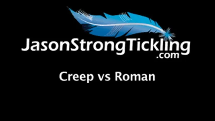 Creep Vs Roman