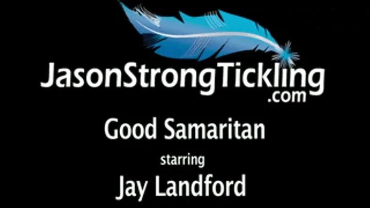 Good Samaritan starring Jay Landford