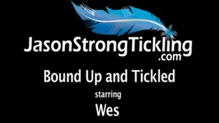 Bound Up and Tickled starring Wes