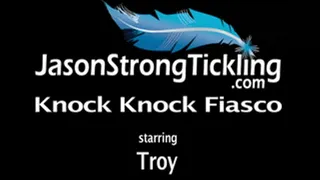 Knock Knock Fiasco starring Troy