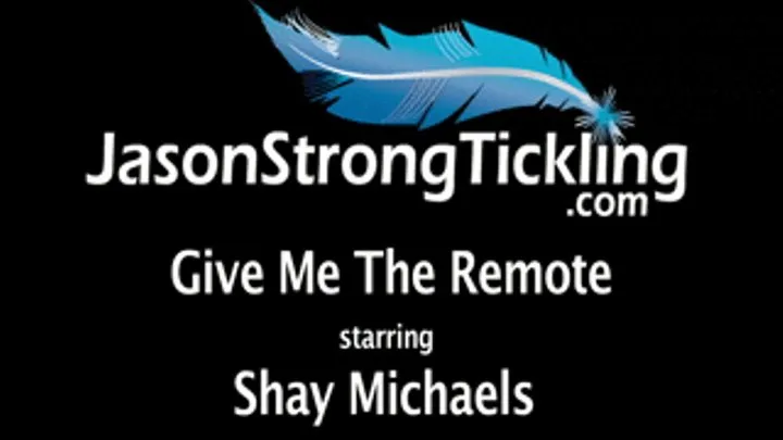 Give Me The Remote starring Shay Michaels