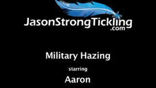 Military Hazing Starring: Aaron