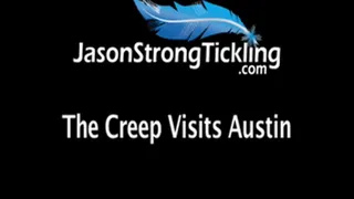 The Creep Visits Austin