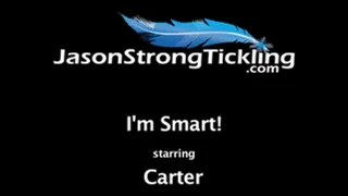 I'm Smart Starring: Carter