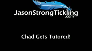 Chad Gets Tutored!