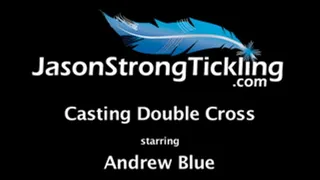 Casting Double Cross starring Andrew Blue