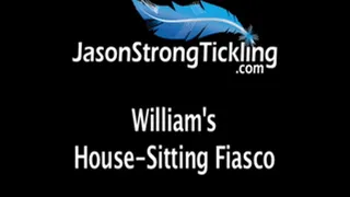 William's House-Siting Fiasco